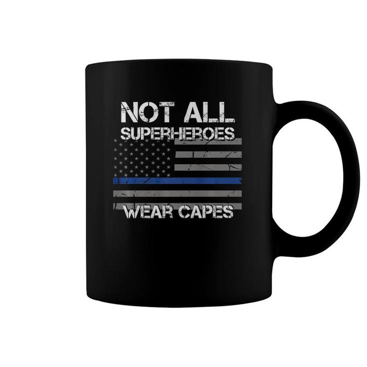 Police Hero  Not All Superheroes Wear Capes Pride Gift Coffee Mug