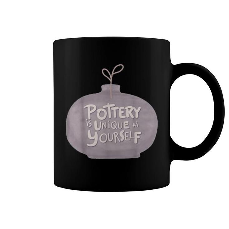Pottery Is Unique  Coffee Mug