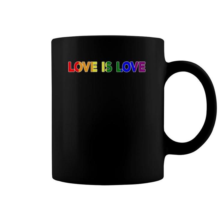 Pride Month - Love Is Love Gay Lgbt Support Rally Protest Coffee Mug