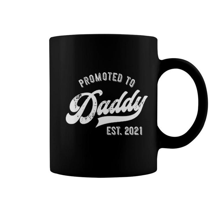 Promoted To Daddy 2021  Funny New Dad Baby Family Coffee Mug