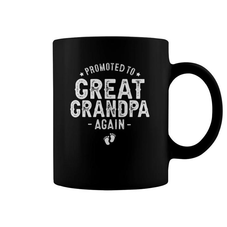 Promoted To Great Grandpa Again Soon To Be Great Grandfather Coffee Mug