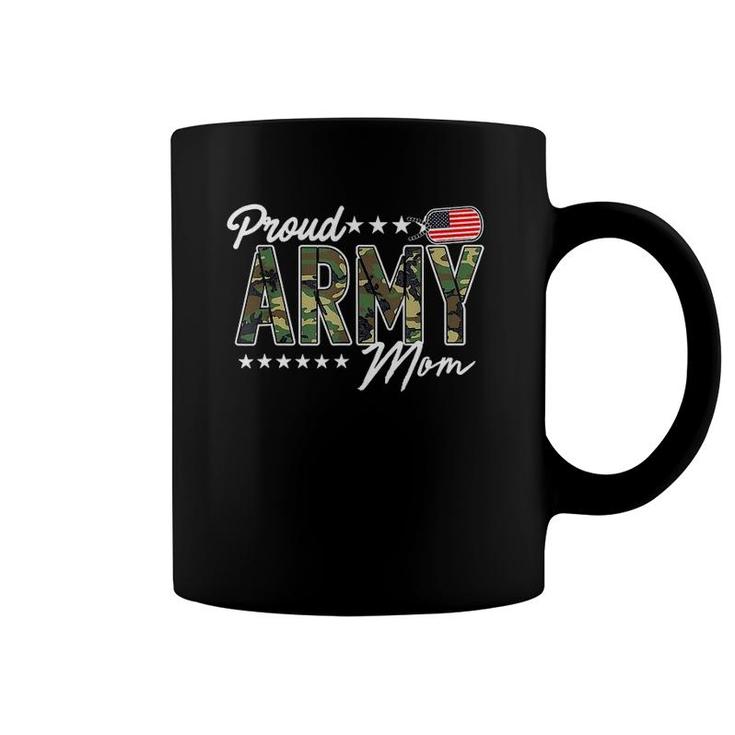 Proud Army Mom  Military Pride Veteran Gift For Veteran Coffee Mug