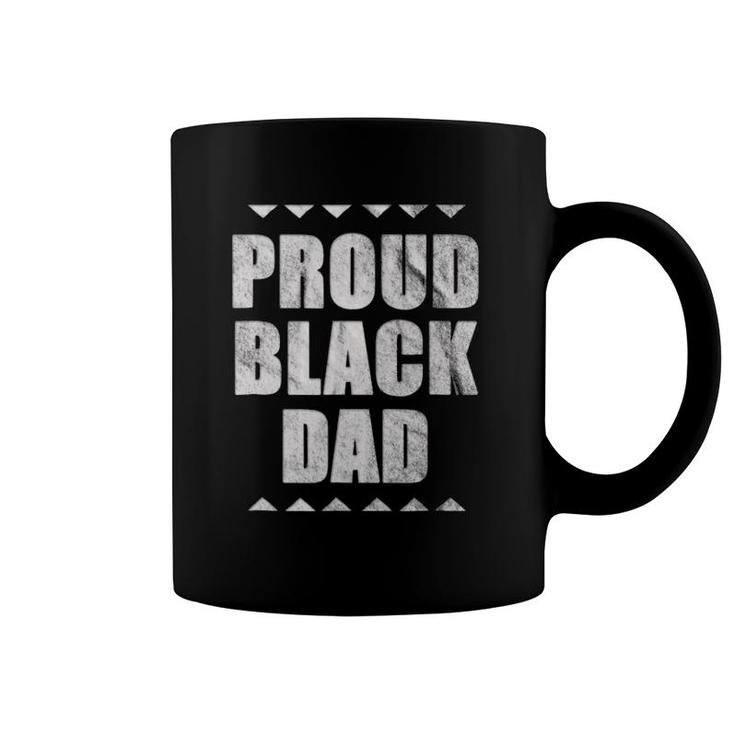 Proud Black Dad - Father's Day Coffee Mug