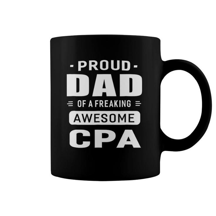 Proud Dad Of A Awesome Cpa Men Gift Coffee Mug