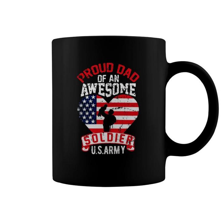 Proud Dad Of An Awesome Soldier Us Army Coffee Mug