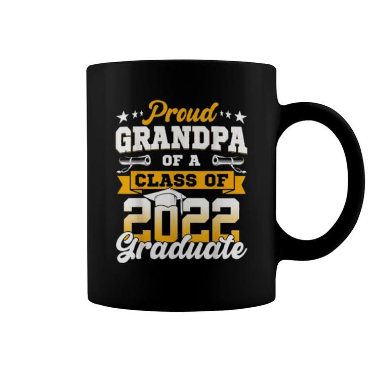 Proud Grandpa Of A Class Of 2022 Graduate Senior 22  Coffee Mug