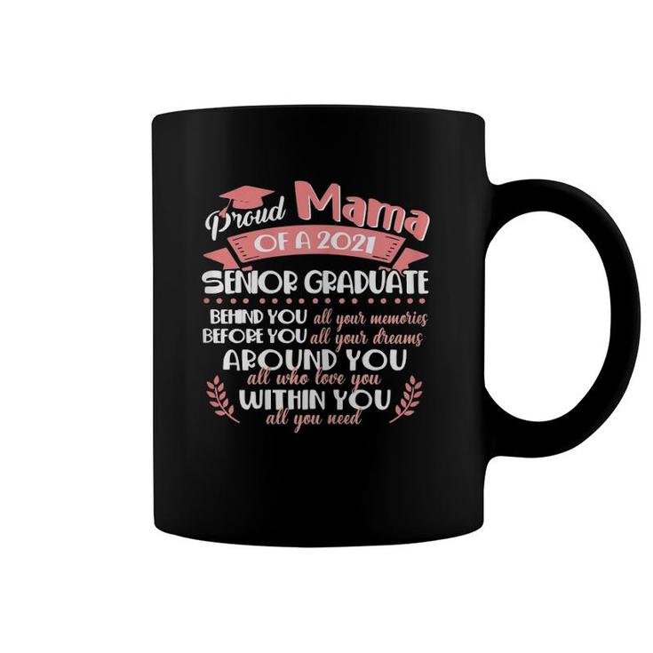 Proud Mama Of A 2021 Senior Graduate Funny Mother Day Coffee Mug