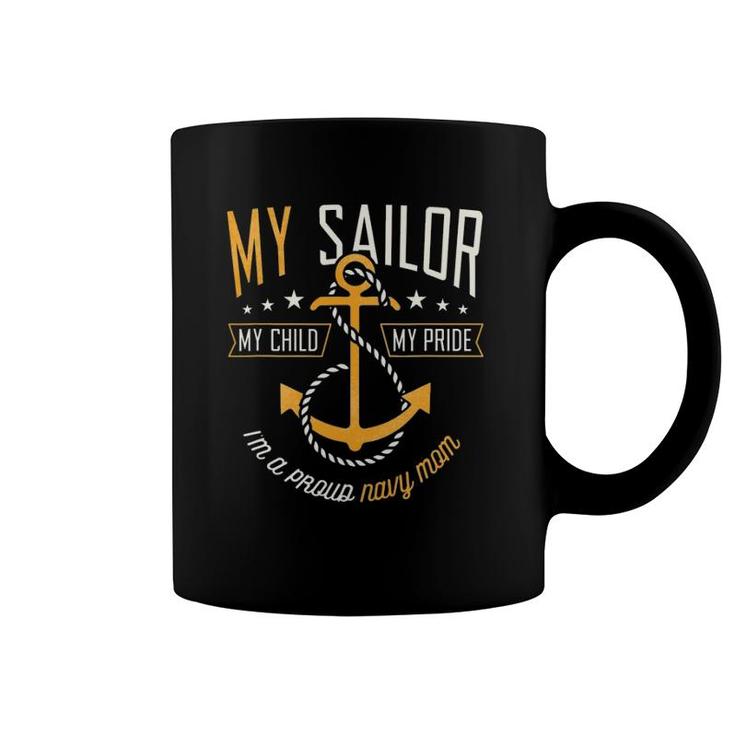 Proud Mom Navy Family Proud Navy Mother For Moms Of Sailors Coffee Mug