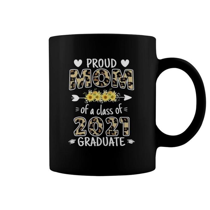 Proud Mom Of A 2021 Graduate Sunflower Leopard For Mothers Coffee Mug