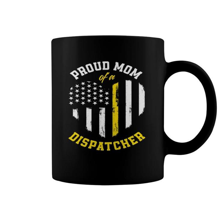 Proud Mom Of A Dispatcher American Flag 911 Dispatcher Coffee Mug