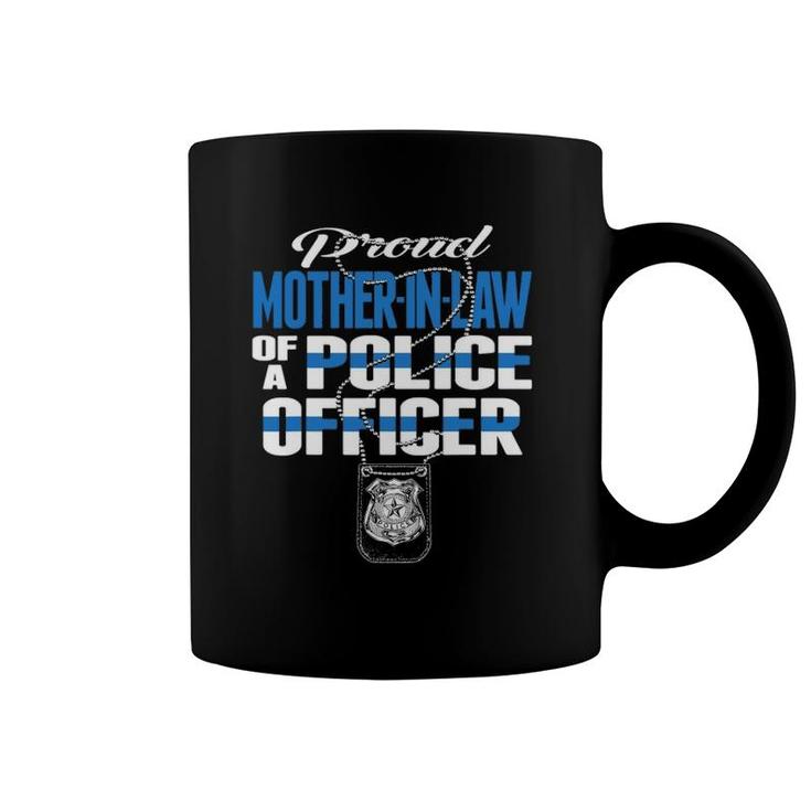 Proud Mother-In-Law Of Police Officer - Cop Thin Blue Line Coffee Mug