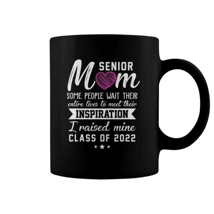 Proud Senior Mom 2022 Graduation Grad Class Of 2022 Ver2 Coffee Mug