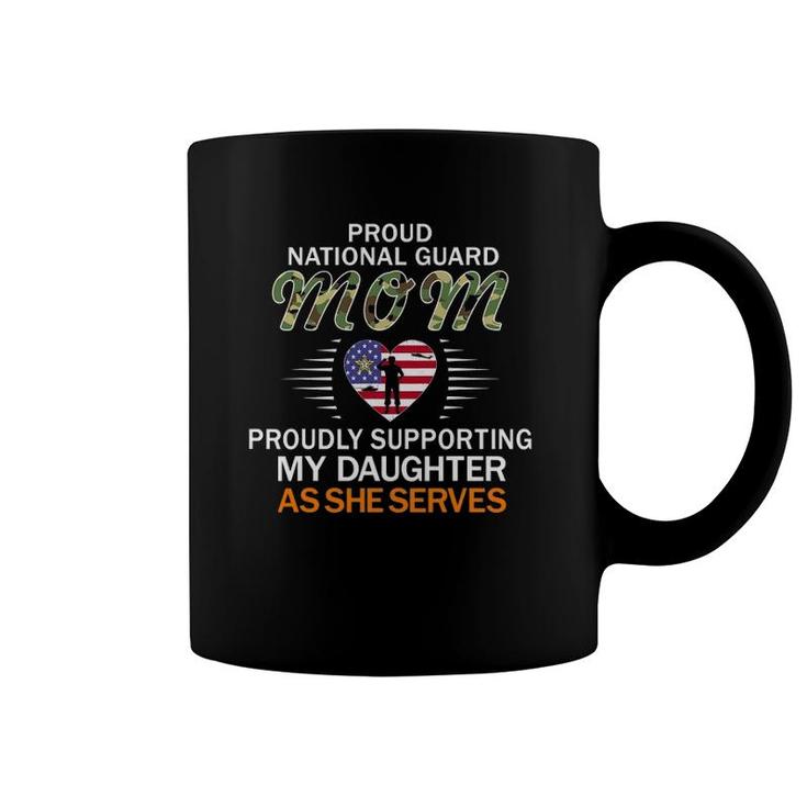 Proudly Supporting My Daughter Proud National Guard Mom Army Coffee Mug