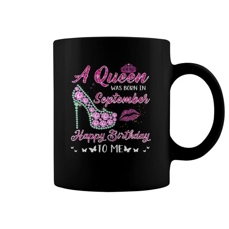 Queen Was Born In September Cute Funny Happy Birthday Gifts Coffee Mug
