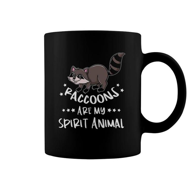 Raccoons Are My Spirit Animal Raccoon Lover Coffee Mug