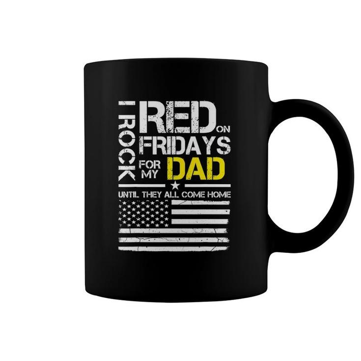 Red Friday Military Son Gift Wear Red For My Dad Coffee Mug