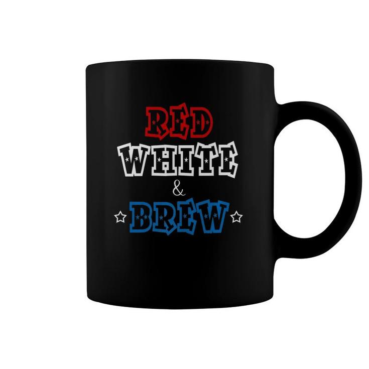 Red, White & Brew 4Th Fourth Of July  Coffee Mug