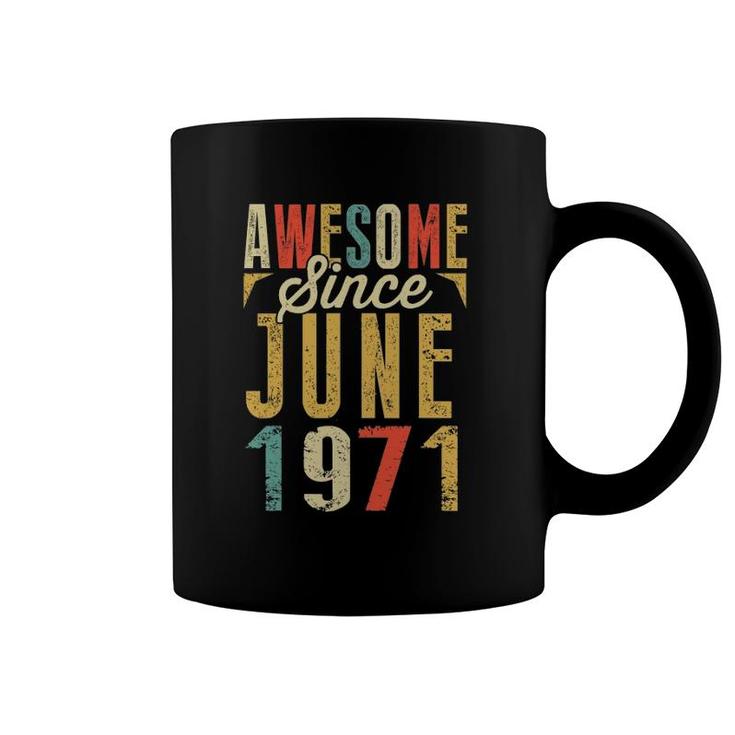 Retro Vintage Awesome Since June 1971 Birthday Gifts Coffee Mug