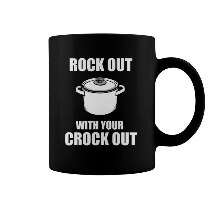 Rock Out With Your Crock Out Puns Chef Humor Coffee Mug