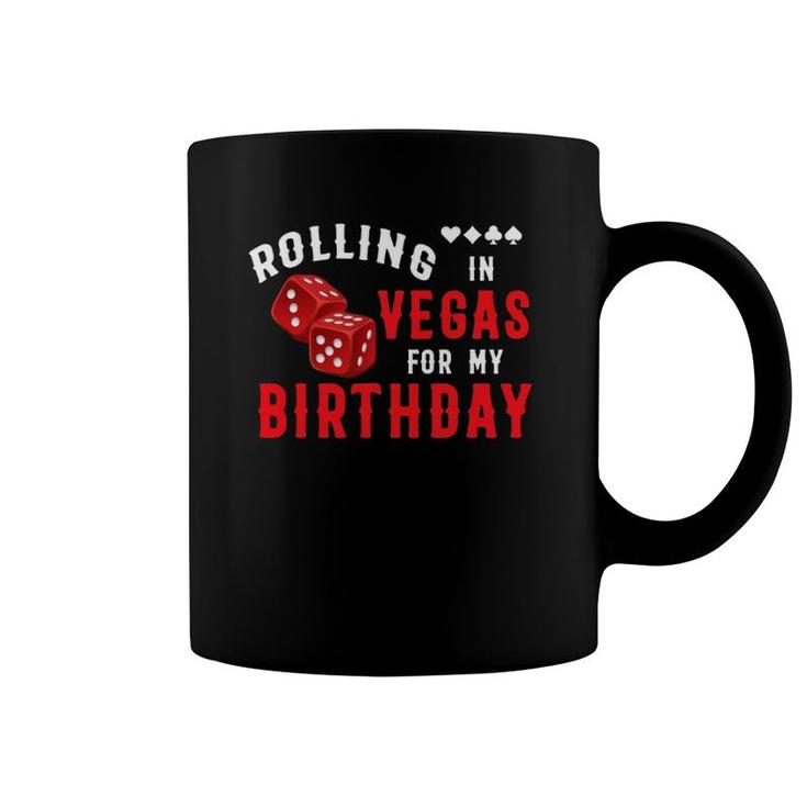 Rolling In Vegas For My Birthday Funny Birthday Squad Game Coffee Mug