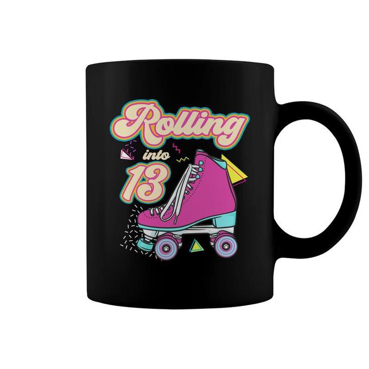 Rolling Into 13 Year Old Roller Skate 13Th Birthday Girl   Coffee Mug