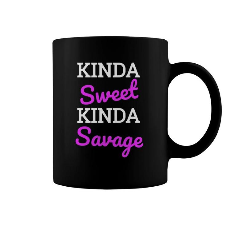 Savage Top For Teen Girls Kinda Sweet Kinda Savage Coffee Mug