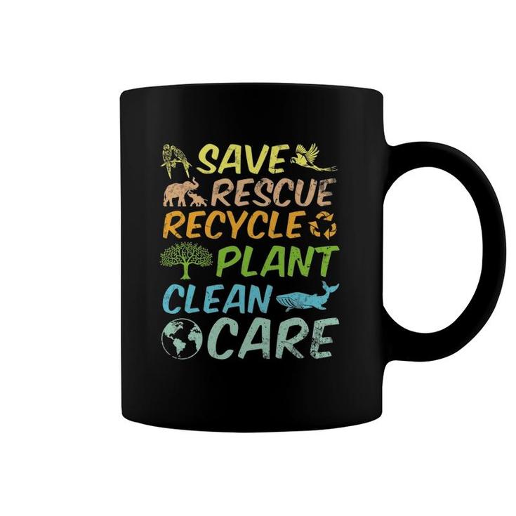 Save Rescue Recycle Plant Clean Care Happy Mother Earth Day Coffee Mug