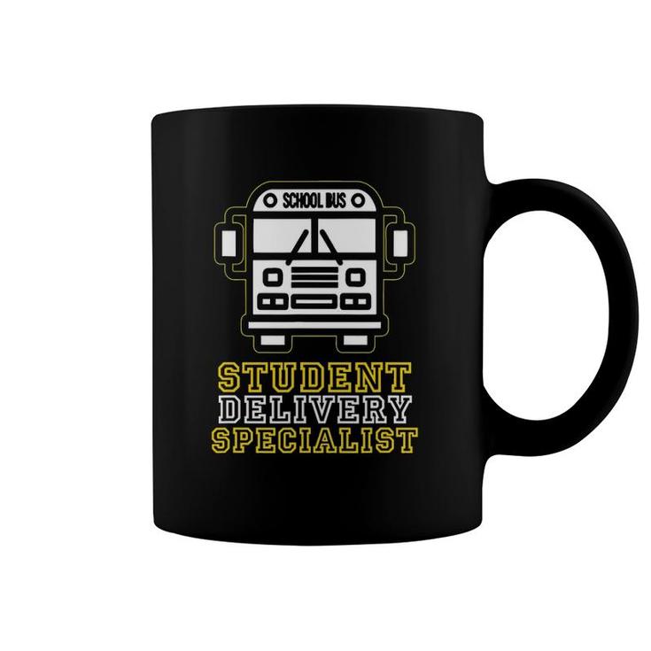 School Bus Driver Student Delivery Specialist Gift Coffee Mug