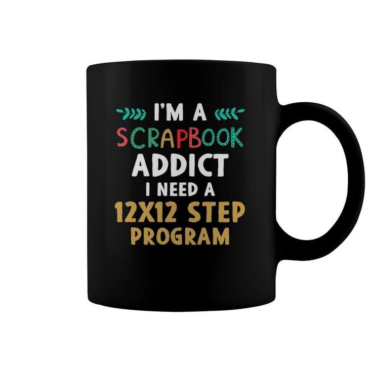 Scrapbookinga Scrapbook Addict Coffee Mug