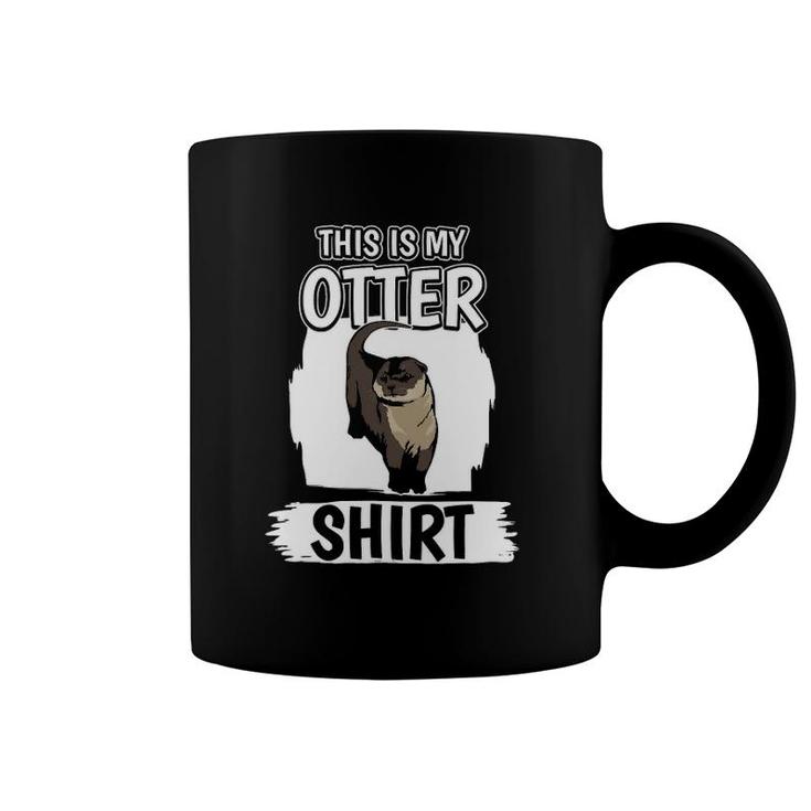 Sea Otter This Is My Otter Coffee Mug