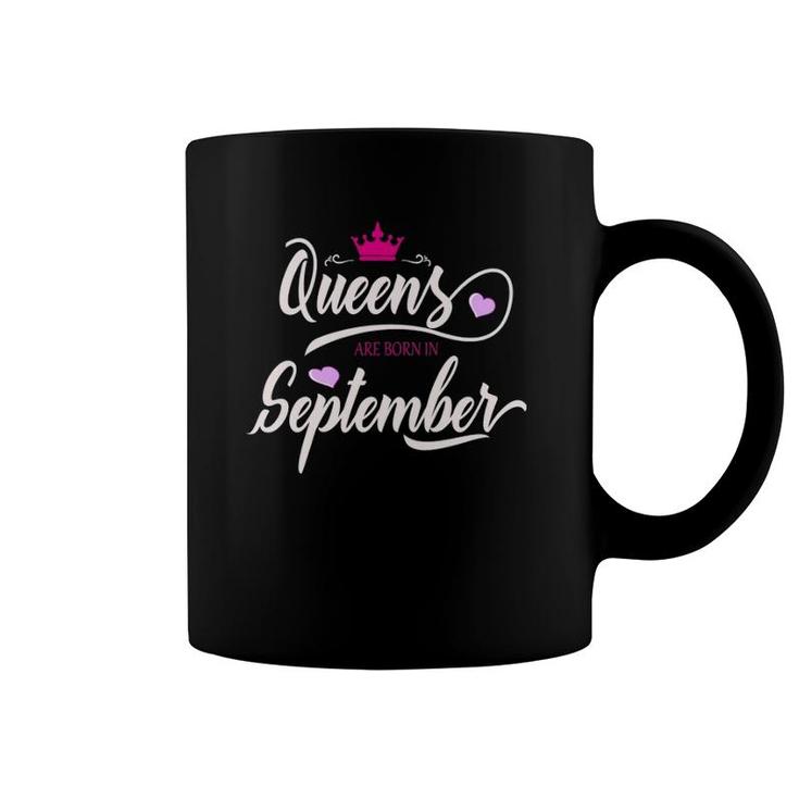 September Girl Birthday Gift Queens Are Born In September  Coffee Mug