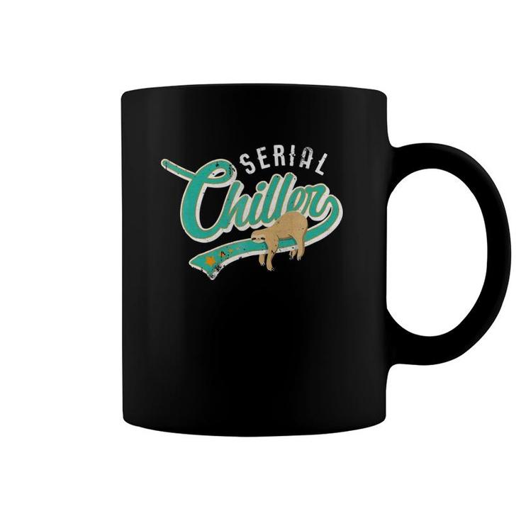 Serial Chiller Funny & Sarcastic Sloth Pun  Tee Coffee Mug