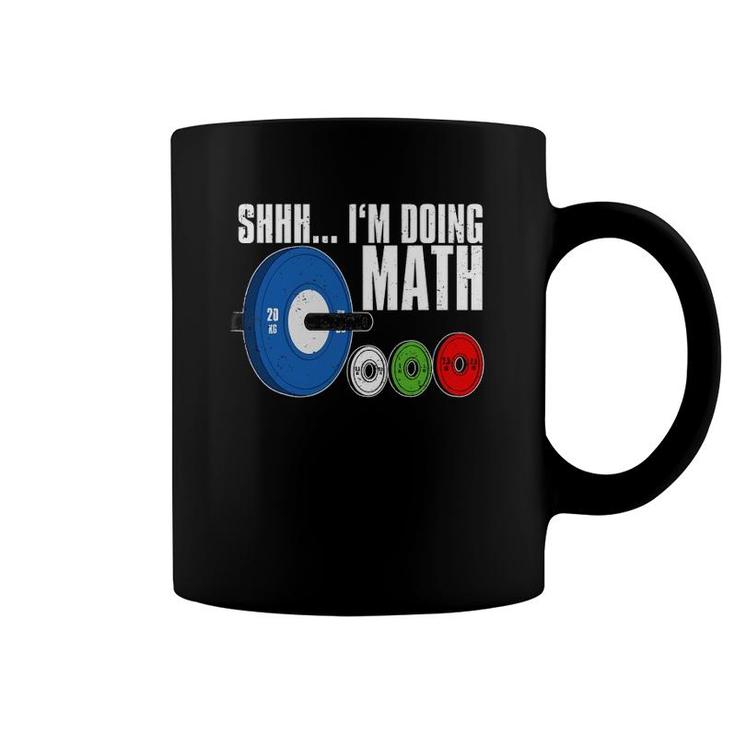 Shhh, I'm Doing Math, Workout Weightlifting Coffee Mug