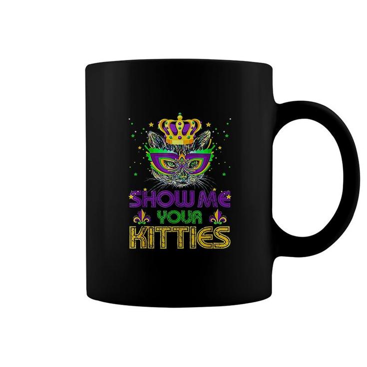Show Me Your Kitties Mardi Gras  Naughty Mardi Gras Coffee Mug