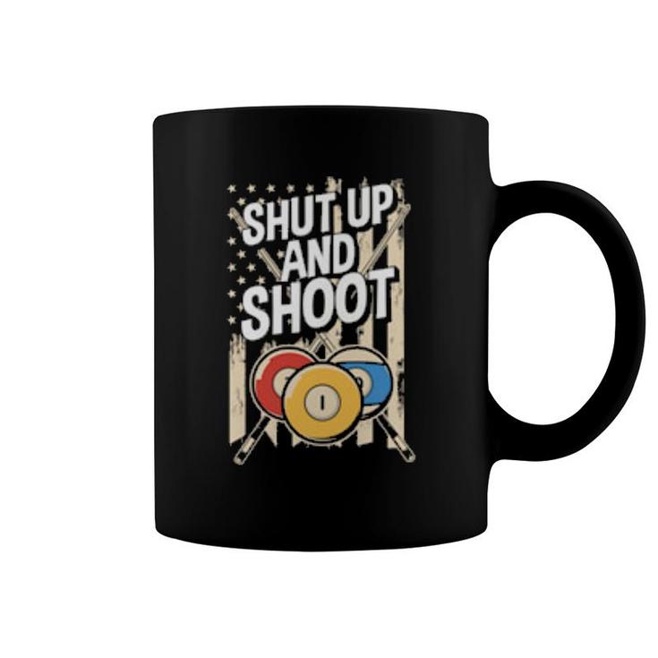 Shut Up And Shoot Billiard Pool Billiards Snooker  Coffee Mug
