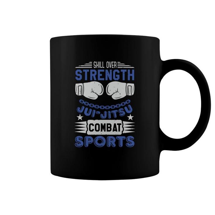 Skill Over Strength Ju Jit Su Combat Coffee Mug