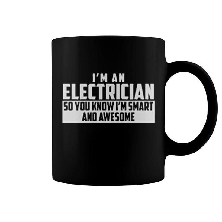 Smart And Awesome Electrician Coffee Mug
