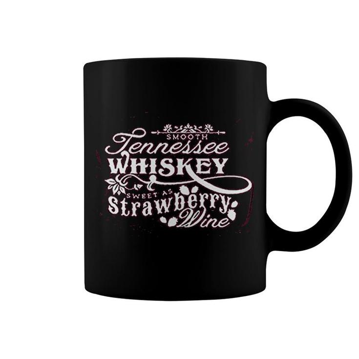 Smooth Tennessee Whiskey Sweet As Strawberry Wine Women Country Music Coffee Mug