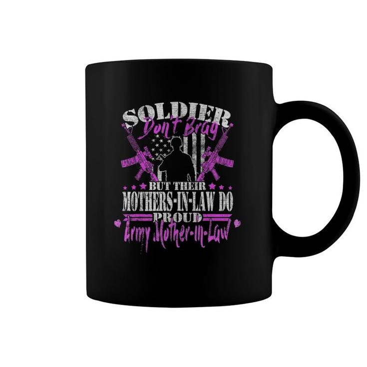 Soldiers Don't Brag - Proud Army Mother-In-Law Military Mom Coffee Mug