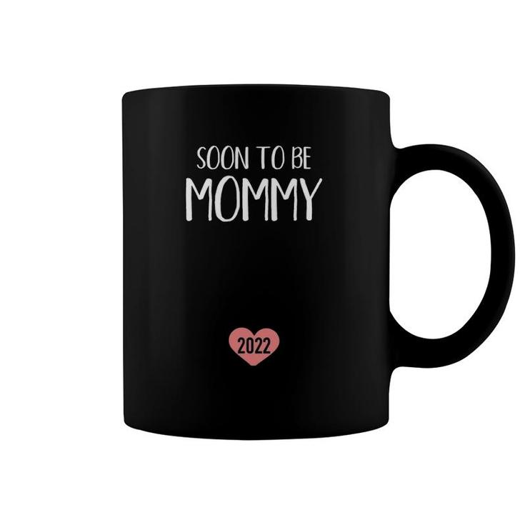 Soon To Be Mommy 2022 For New Mom Coffee Mug