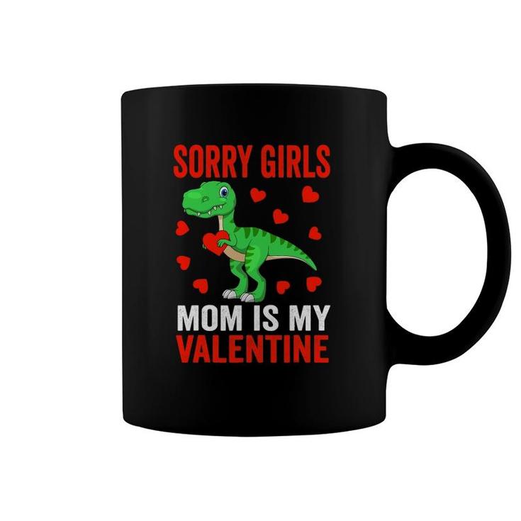 Sorry Girls Mom Is My Valentine Toddler Boy Valentine's Day Coffee Mug