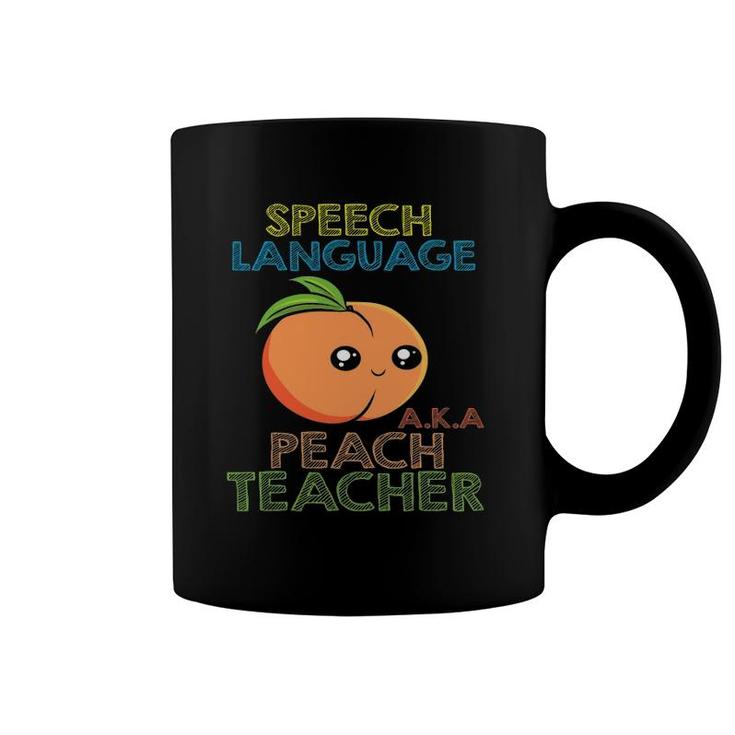Speech Language Peach Teacher I Speech Therapy Coffee Mug