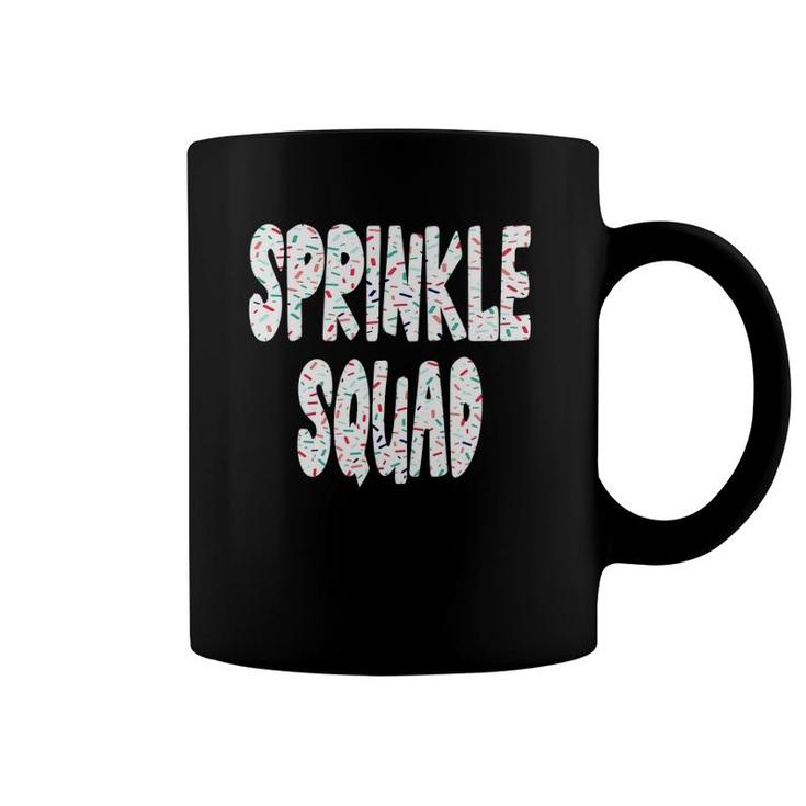 Sprinkle Squad - Cookie Donut Cupcakes Sprinkles Lovers Coffee Mug