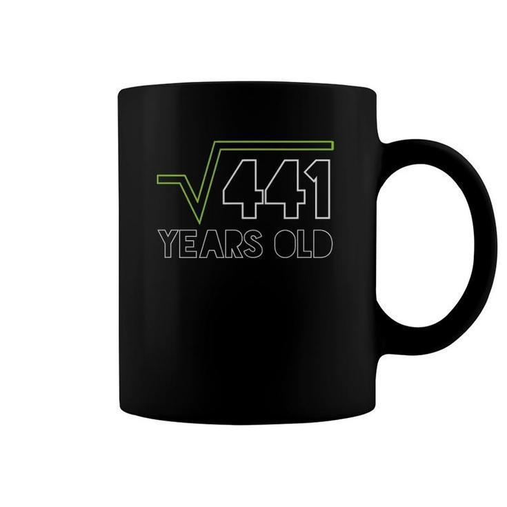 Square Root Of 441 21St Birthday 21 Years Old Gift Coffee Mug