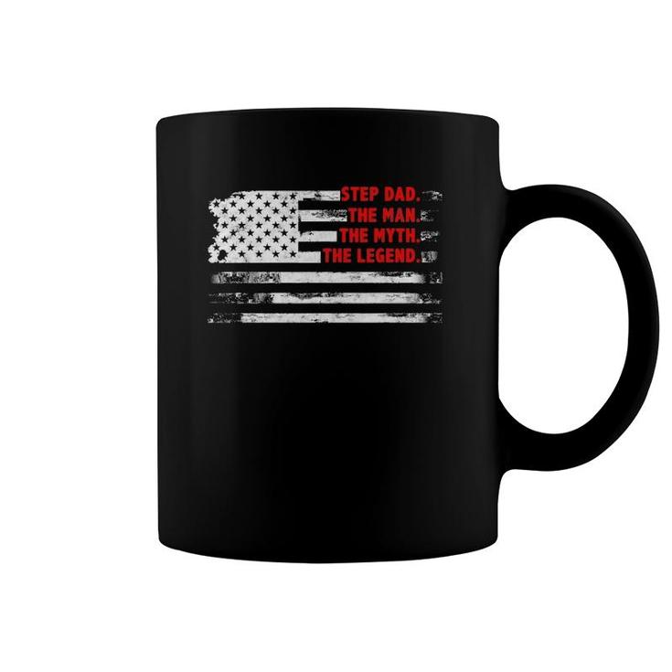 Step Dad The Man Myth Legend American Usa Flag Father's Day Coffee Mug