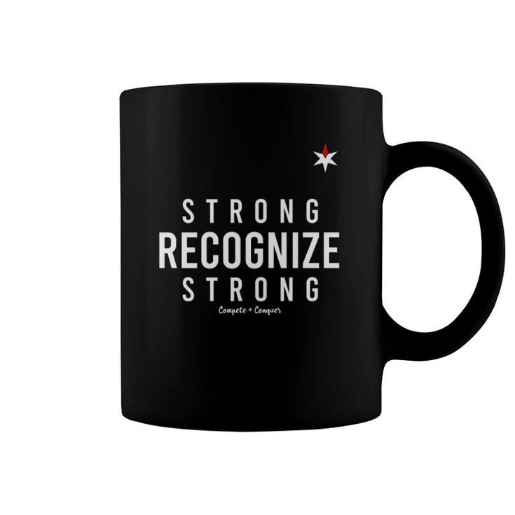 Strong Recognize Strong Chicago Top Team  Coffee Mug