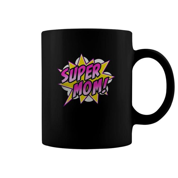 Super Mom Comic Book Superhero Mother's Day Coffee Mug