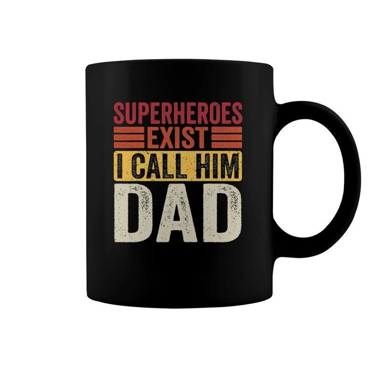 Superheroes Exist I Call Him Dad Retro Father's Day Coffee Mug