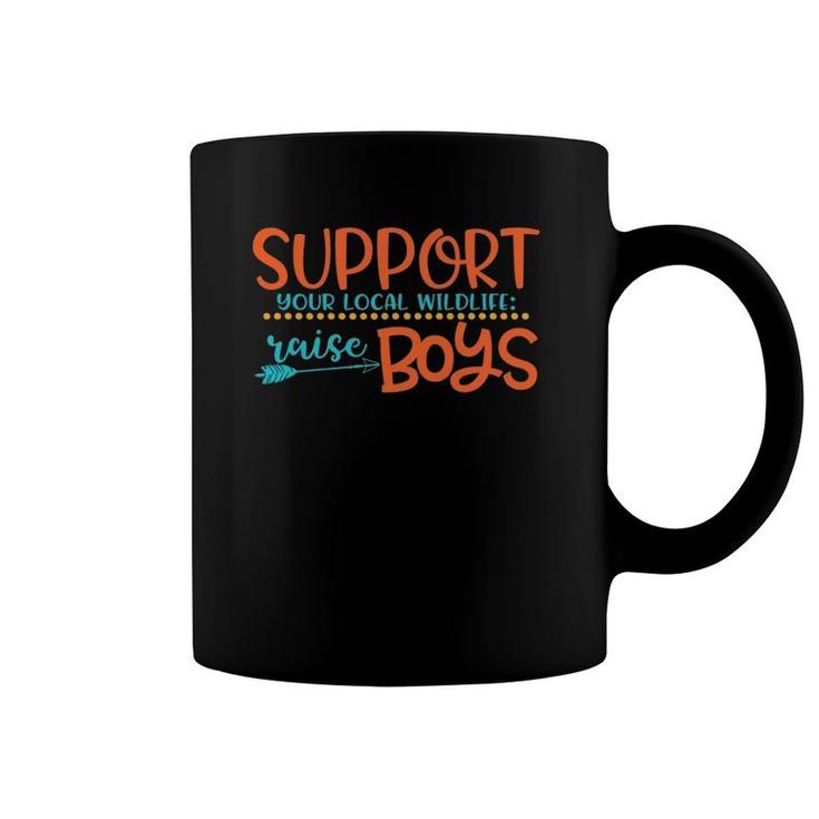 Support Your Local Wildlife Raise Boys Coffee Mug