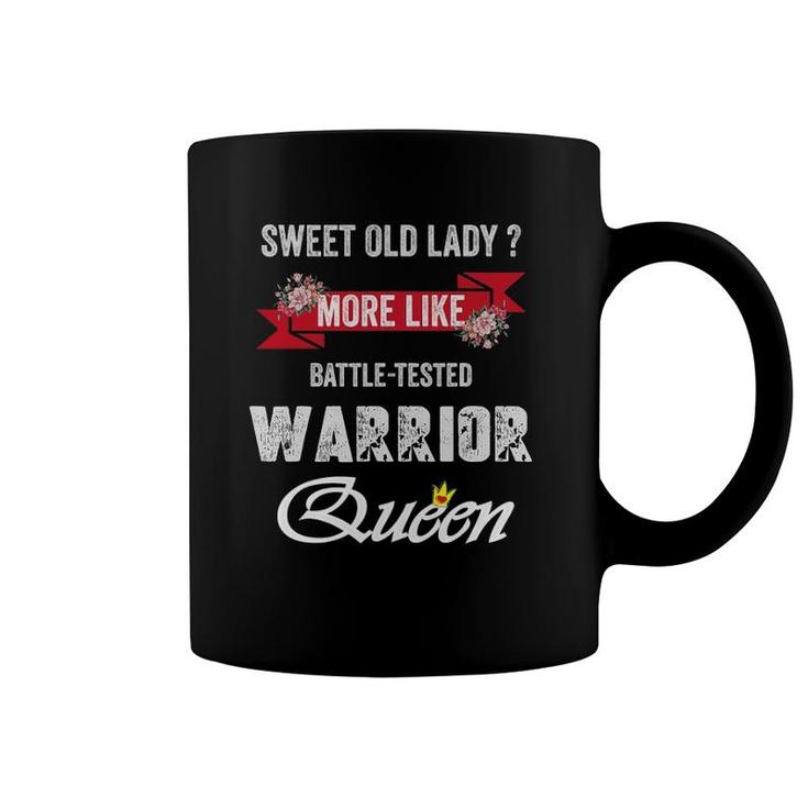 Sweet Old Lady More Like Battle-Tested Warrior Mother's Day Coffee Mug